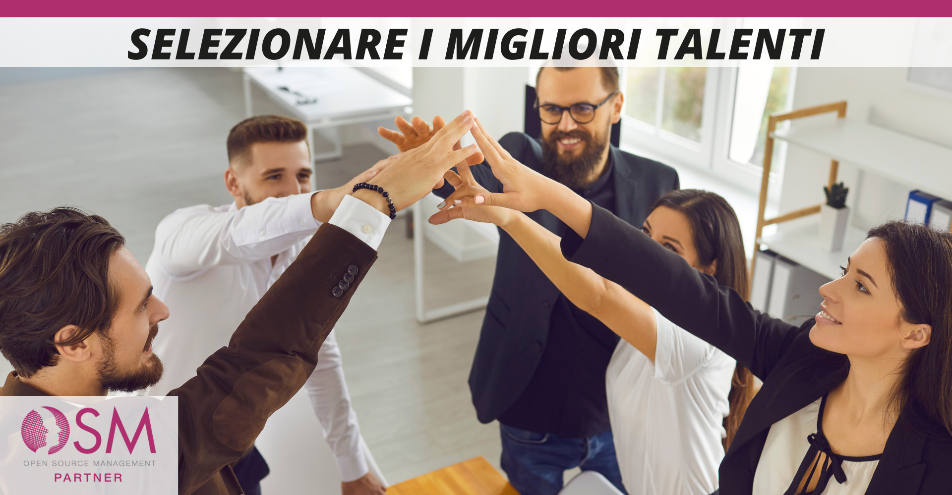 Quali sono le nuovi sfide per selezionare i migliori talenti